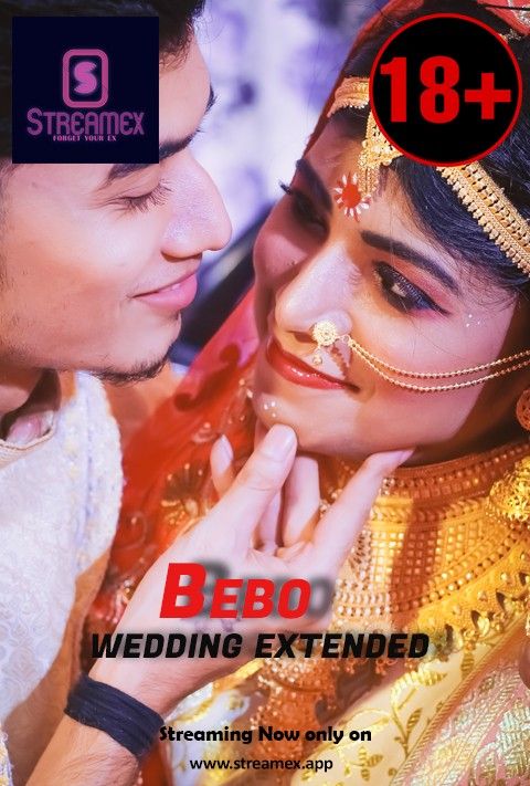 [18+] Bebo Wedding Extended (2022) StreamEx Hindi Short Film HDRip download full movie